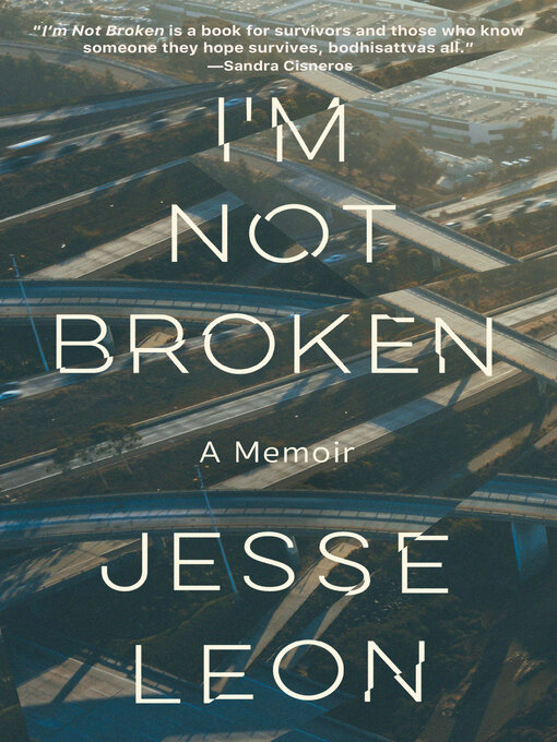 Title details for I'm Not Broken by Jesse Leon - Available